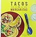 Tacos & margaritas by 