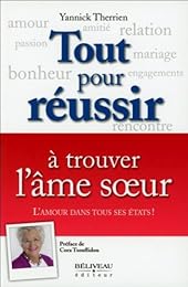 Tout pour réussir à trouver l'âme soeur
