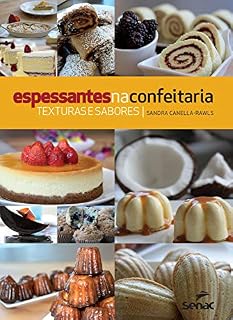 Livro Espessantes na confeitaria: texturas e sabores