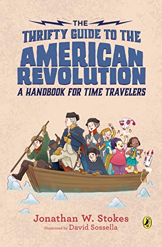 The Thrifty Guide to the American Revolution: A Handbook for Time ...