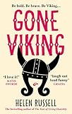 Gone Viking: The laugh out loud debut novel from the bestselling author of The Year of Living Danish by Helen Russell