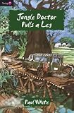 Jungle Doctor Pulls a Leg (Flamingo Fiction 9-13s) by
