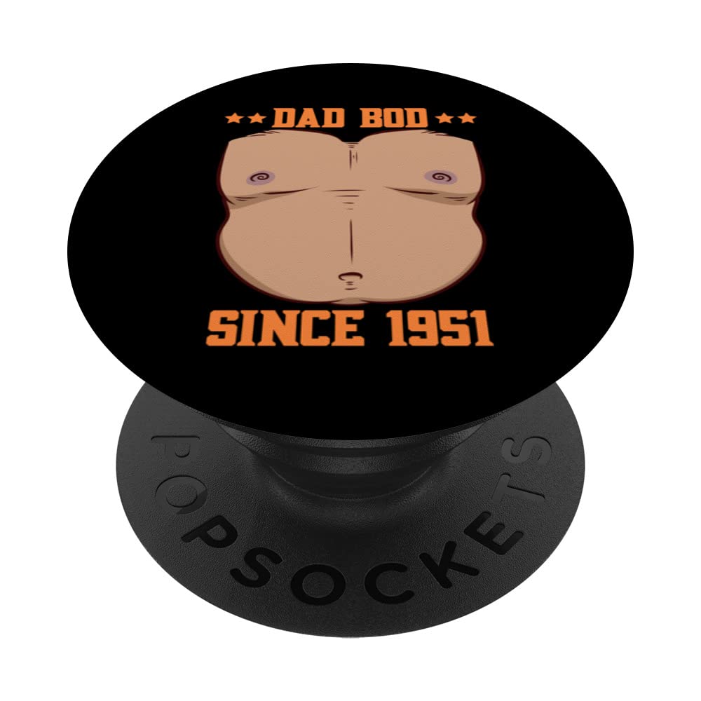 Dad Bod Since 1951 Father's Day Beer Belly PopSockets Swappable PopGrip
