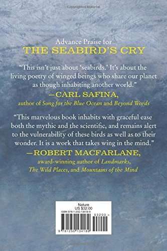 The Seabird's Cry: The Lives and Loves of the Planet's Great Ocean Voyagers