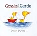 Gossie and Gertie (Gossie & Friends)