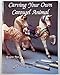 Carving Your Own Carousel Animal by
