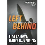 Left Behind: A Novel of the Earth’s Last Days (Left Behind Series Book 1) The Apocalyptic Christian Fiction Thriller and Susp