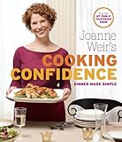 Joanne Weir's Cooking Confidence: Dinner Made Simple