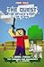 The Quest: The Untold Story of Steve, Book Three: The Endings and Beginnings of a Legend