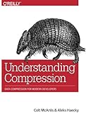 Understanding Compression: Data Compression for Modern Developers
