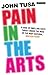 Pain in the Arts by John Tusa