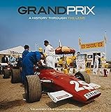 Grand Prix Unseen: A History Through the Lens by 