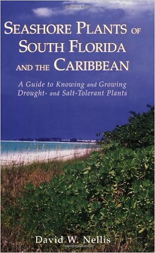 By David W Nellis Seashore Plants Of South Florida And The Caribbean A Guide To Identification And Propagation Of Xeriscape Plants 1st First Edition David W Nellis 8580000818277 Amazon Com Books
