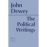 Dewey: The Political Writings (Hackett Classics)
