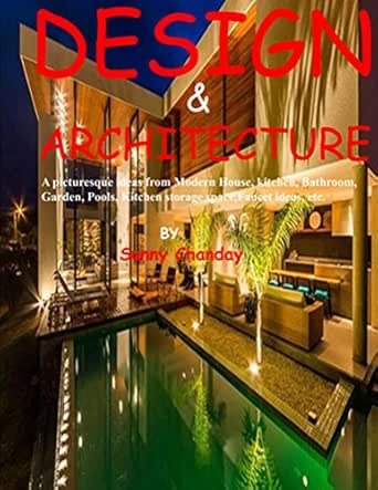 Design Architecture Kindle Edition By Chanday Sunny Arts Photography Kindle Ebooks Amazon Com