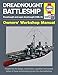 Dreadnought Battleship Manual (Haynes Manuals)