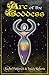Arc Of The Goddess by Rachel Patterson, Tracey Roberts