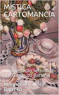 Livro MÍSTICA CARTOMANCIA: Interpretação Semiótica das Cartas do Baralho