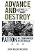 Advance and Destroy: Patton as Commander in the Bulge (American Warrior Series) by 