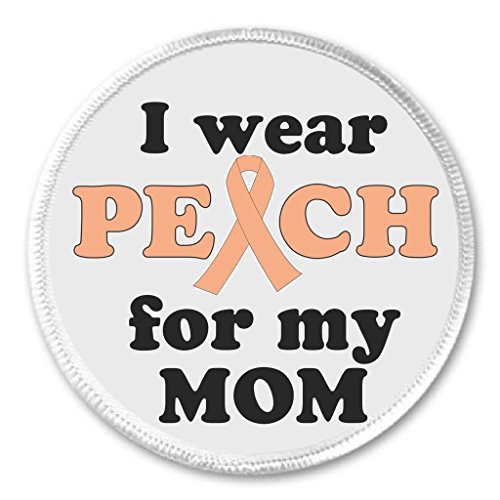 I wear Peach for my Mom 3" Sew On Patch Awareness Ribbon Uterine Cancer