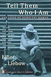 Tell Them Who I Am: The Lives of Homeless Women