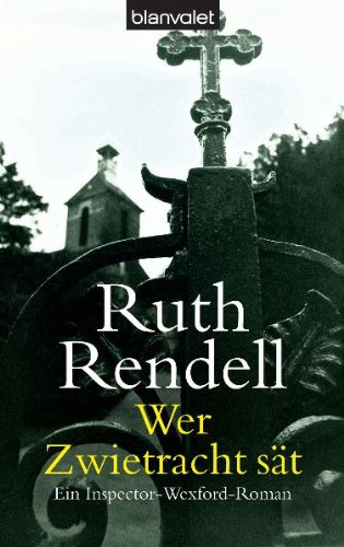 Wer Zwietracht Sat Ein Inspector Wexford Roman Amazon De Rendell Ruth Walter Cornelia C Bucher