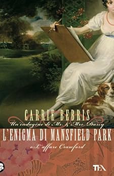 L Enigma Di Mansfield Park Un Indagine Di Mr Amp Mrs Darcy