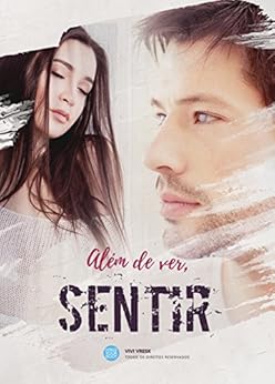 AlÃ©m de ver, sentir por [Vresk, Vivi]