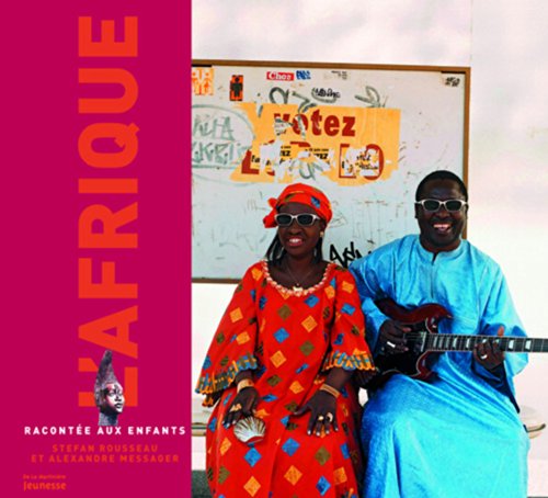 Afrique Racont'e Aux Enfants(l') (French Edition) by Stefan Rousseau