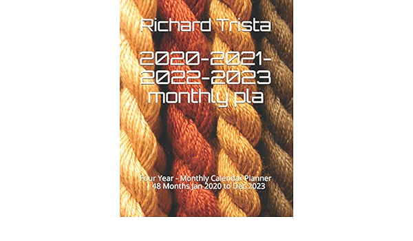 Lhs Calendar 2023 2020-2021-2022-2023 Monthly Planner: Four Year - Monthly Calendar Planner |  48 Months Jan 2020 To Dec 2023: Tristan, Richard: 9781677811366:  Amazon.com: Books