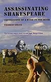 Assassinating Shakespeare: Confessions of a Bard in the Bush by