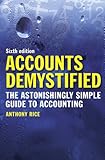 Accounts Demystified: The Astonishingly Simple Guide To Accounting (6th Edition) cover