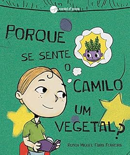 Livro Porque se sente o Camilo um vegetal?