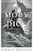Moby Dick (Illustrated and Unabridged)