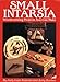 Small Intarsia: Woodworking Projects You Can Make by Judy Gale Roberts, Jerry Booher