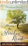 Along the Broken Road (The Roads to River Rock Book 1)