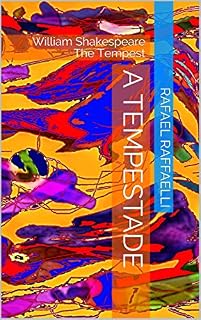 Livro A Tempestade: William Shakespeare The Tempest (William Shakespeare translations into Portuguese (traduções para o português) by Rafael Raffaelli)