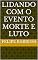 Livro Lidando com o evento morte e luto