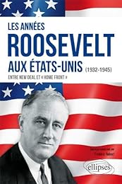 Les  années Roosevelt, 1932-1945
