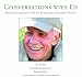 Conversations with Ed: Waiting for Forgetfulness: Why Are We So Afraid of Alzheimer's Disease? by