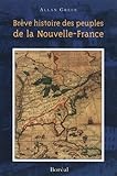 BREVE HISTOIRE DES PEUPLES DE LA NOUVELLE-FRANCE by 