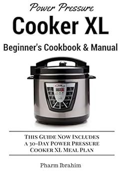Amazon.com: Power Pressure Cooker XL Beginner's Cookbook & Manual: This