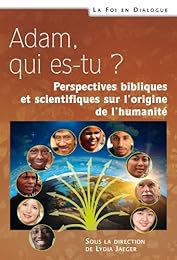 Adam qui es-tu ?