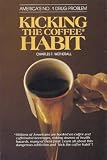 Kicking The Coffee Habit by