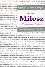 Milosz et "L'amoureuse initiation"