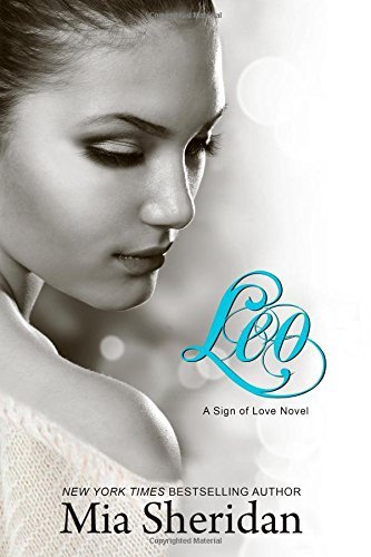 By Mia Sheridan Leo (1st Edition)