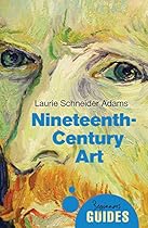19th-Century Art: A Beginner's Guide (Beginner's Guides)