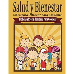 Salud y Bienestar Libro para Colorear (Blokehead  Serie de Libros Para Colorear) (Spanish Edition)