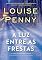 Livro A luz entre as frestas (Inspetor Gamache)