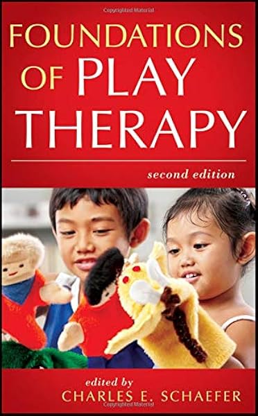 Amazon Com Foundations Of Play Therapy 9780470527528 Schaefer Charles E Books